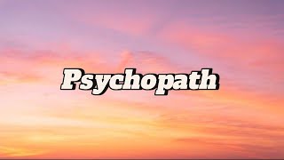 Psychopath lyrics [upl. by Goddord585]