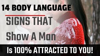 14 Body Language Signs That Show A Man Is 100 Interested And Attracted To YouBody Language Of Men [upl. by Esiuol]