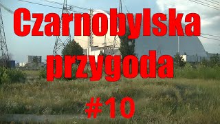 Wyprawa do Czarnobyla 10 [upl. by Keyte]