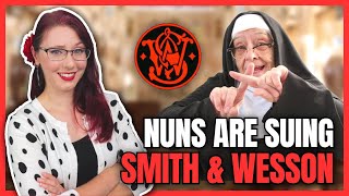 Nuns Are Suing Smith amp Wesson [upl. by Ludewig]