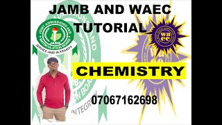 WAEC AND JAMB TUTORIAL CHEMISTRY [upl. by Ileane]