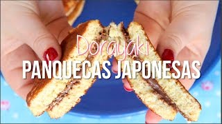 Dorayaki ♡ Panqueca Japonesa  O Famoso Bolinho do Doraemon [upl. by Nodal637]