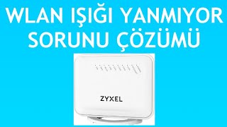 Zyxel Modem Wlan Işığı Yanmıyor Sorunu Çözümü [upl. by Elyod]