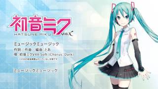 【初音ミクV4X】 ミュージックミュージック 【歌声デモ】 [upl. by Aiuqal]