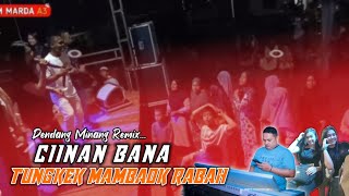 CIINAN BANA ❌ TUNGKEK MAMBAOK RABAH  Cover Via Sari  Player Adam Marda [upl. by Cheyne896]