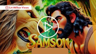 Story of Samson  Rise  Fall  Rise  Full Samson Bible Story [upl. by Pandolfi]