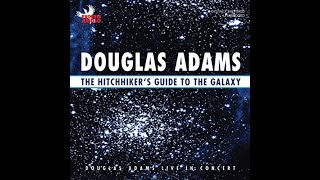 THE HITCHHIKERS GUIDE TO THE GALAXY BY DOUGLAS ADAMS audiobook [upl. by Donahoe]