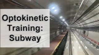 Optokinetic Training Subway [upl. by Elbertine]