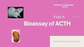 Bioassay of ACTHBioassayPart8 [upl. by Rahm947]