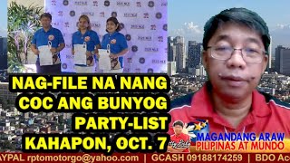 MAGANDANG ARAW 10062024  NAGFILE NA NANG COC ANG BUNYOG PARTYLIST KAHAPON OCT 7 [upl. by Asilegna]