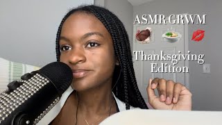 ASMR GRWM for a Thanksgiving Dinner 🦃💋🍲Whisper Rambling [upl. by Mcquoid]