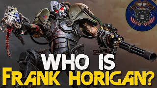 Who is Frank Horrigan [upl. by Tyre]