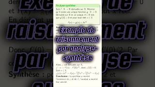 Exemple de raisonnement par AnalyseSynthèse cpge maths pcsi mpsi [upl. by Annairda]