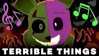 TERRIBLE THINGS • FNAF Original Song • AXIE [upl. by Sandell]