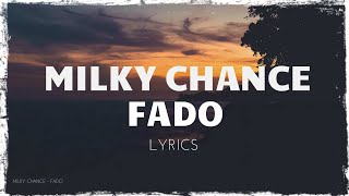 Milky Chance  Fado lyrics [upl. by Phio747]