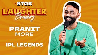 IPL Legends  Standup comedy by Pranit More  STOKNCHILL [upl. by Nesila]