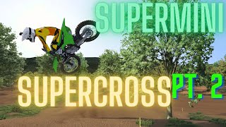 Supermini Supercross pt 2 MxBikes Motocross Supercross [upl. by Christy]