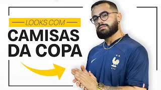 10 LOOKS com CAMISAS DA COPA do MUNDO 2022 [upl. by Grayson452]