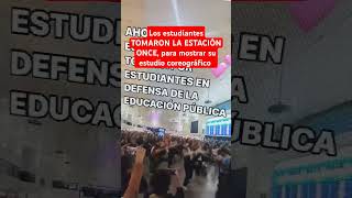 Los estudiantes TOMARON LA ESTACIÓN ONCE para mostrar su estudio coreográfico argentina [upl. by Noyek]