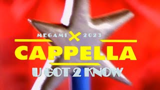 CAPPELLA ★ Megamix 2023 ★ U Got 2 Know ★ Hits 19931995 [upl. by Netsew]