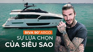 Review Siêu du thuyền của David Beckham  RIVA 90 ARGO  LuxYacht [upl. by Ecyle341]