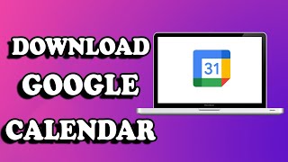 How to Download Google Calendar on Windows 11  How to Get Google Calendar on Your Windows Desktop [upl. by Araiet843]