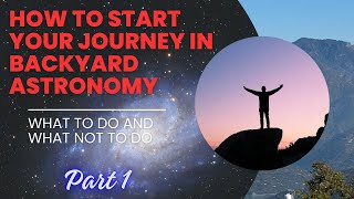 घर से एस्ट्रोनॉमी की शुरुआत कैसे करें  How to start your Astronomy Hobby  Hindi [upl. by Aneekal]