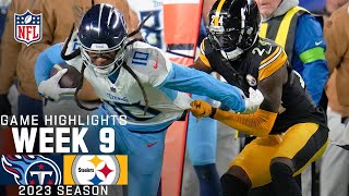 Tennessee Titans vs Pittsburgh Steelers  2023 Week 9 Game Highlights [upl. by Coady827]