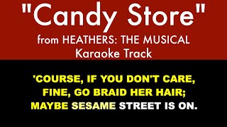 quotCandy Storequot from Heathers The Musical  Trio Karaoke Track with Lyrics on Screen [upl. by Rebna697]