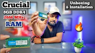 Crucial 8GB DDR4 2666MHz Ram  Unboxing and Installation 🔥 [upl. by Lesya]