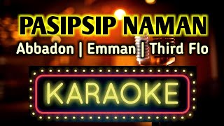 Pasipsip Naman KARAOKE VERSION [upl. by Assyli]