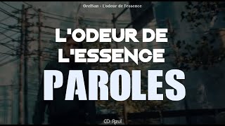 Orelsan  Lodeur de lessence  PAROLES  LYRICS [upl. by Yesnyl889]