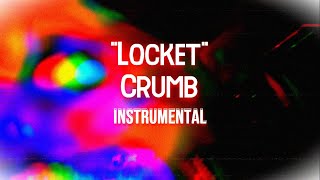 Crumb  Locket Instrumental [upl. by Swanhildas]