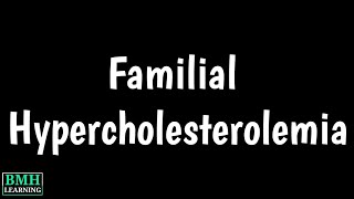 Familial Hypercholesterolemia  Causes Treatment Symptoms  Causes Of High LDL Levels [upl. by Florie355]