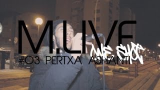 Madrid Live Oneshot  03 Pertxa Ashanti [upl. by Kafka]