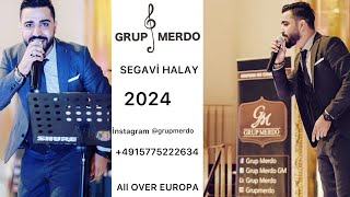 GRUP MERDO SEGAVİ HALAY  GOVEND 2024 [upl. by Holleran241]