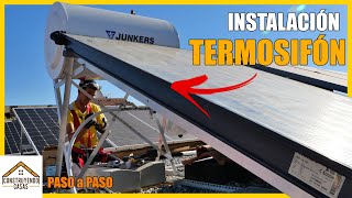 ☀️ Instalación TERMOSIFON SOLAR ☀️ Instalación PASO A PASO [upl. by Alleinnad]