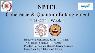 Coherence and Quantum Entanglement Week 5 NPTEL [upl. by Ahsilad]