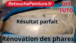 Comment faire la rénovation des phares en 15 minutes DIY TUTO headlights restoration [upl. by Auliffe]