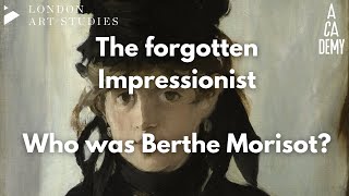 The Impressionist youve probably never heard ofwho was Berthe Morisot  London Art Studies [upl. by Aoniak]