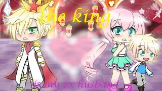 The king is my exhusband  Gacha life mini movie 1  GLMM [upl. by Samuelson]