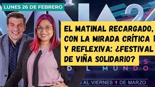 🔴 El matinal recargado con la mirada crítica y reflexiva ¿festival de viña solidario [upl. by Ecirtap368]