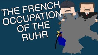 The French Occupation of the Ruhr Short Animated Documentary [upl. by Jaworski]