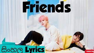 BTS V amp JIMIN FRIENDS sinhala lyrics [upl. by Cordalia]