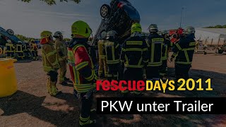 rescueDAYS 2011  Deggendorf  PKW unter Trailer [upl. by Templas379]