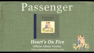 Passenger  Hearts On Fire Official Album Audio [upl. by Aruam]