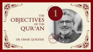 Omar Qureshi – The Objectives Of The Quran Session 1 [upl. by Sharline]