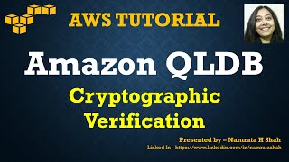 AWS Tutorial  Amazon QLDB  Cryptographic Verification  Part 44 [upl. by Ecnadnak247]