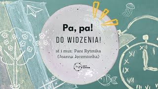 Pa pa do widzenia  NOWA PIOSENKA NA ZAKOŃCZENIE POŻEGNANIE WAKACJE [upl. by Suoicul]