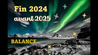 ✨ BALANCE Fin 2024 Novembre Décembre Conseil Signe pour bien démarrer 2025 🙌 [upl. by Anitsahs484]